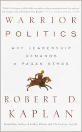 Warrior Politics: Why Leadership Demands a Pagan Ethos