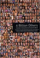 6 Billion Others: Portraits of Humanity from Around the World