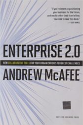 Enterprise 2.0: New Collaborative Tools for Your Organization's Toughest Challenges