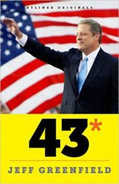 43*: When Gore Beat Bush - A Political Fable
