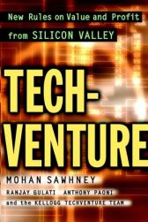 Techventure: New Rules for Value and Profit from Silicon Valley