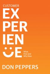 Customer Experience: What, How and Why Now