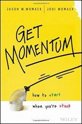 Get Momentum: How to Start When You're Stuck