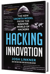 Hacking Innovation: The New Growth Model from the Sinister World of Hackers