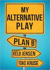 My Alternative Play: Plan B