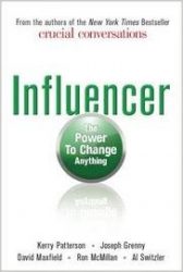 Influencer : The Power to Change Anything