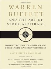 Warren Buffett and the Art of Stock Arbitrage: Proven Strategies for Arbitrage and Other Special Investment Situations