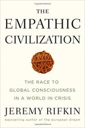 The Empathic Civilization: The Race to Global Consciousness in a World in Crisis