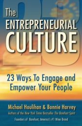 The Entrepreneurial Culture: 23 Ways to Engage and Empower Your People