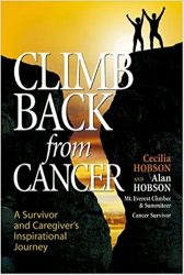 Climb Back from Cancer: A Survivor and Caregiver's Inspirational Journey