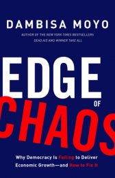 Edge of Chaos: Why Democracy is Failing to Deliver Economic Growth - and How to Fix It