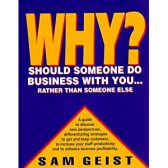 Why Should Someone Do Business With You: Rather Than Someone Else?