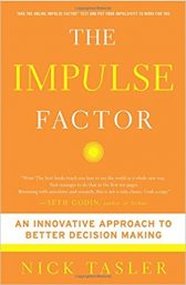 The Impulse Factor: An Innovative Approach to Better Decision Making