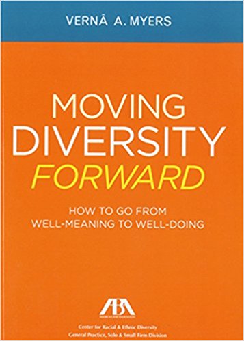 Moving Diversity Forward: How to Go from Well-Meaning to Well-Doing