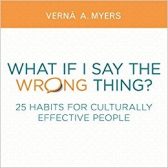 What if I Say the Wrong Thing? 25 Habits for Culturally Effective People