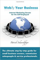 Webify Your Business: Internet Marketing Secrets for the Self-Employed
