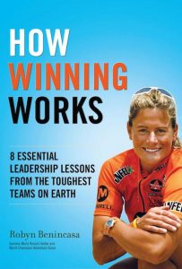 Robyn Benincasa How Winning Works