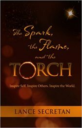 The Spark, the Flame, and the Torch: Inspire Self. Inspire Others. Inspire the World.