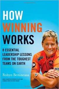 how winning works by Robyn Benincasa