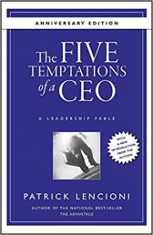 The Five Temptations of a CEO