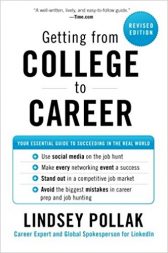 Getting from College to Career Rev Ed: Your Essential Guide to Succeeding in the Real World