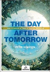The Day after Tomorrow: How to Survive in Times of Radical Innovation