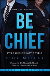 Be Chief: It’s a Choice, Not a Title