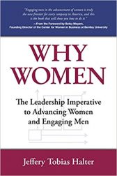 WHY WOMEN - The Leadership Imperative to Advancing Women and Engaging Men