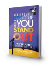 Audiences Stand Up When You Stand Out