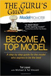 The Guru's Guide & Model Promoter: Become A Top Model