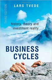 Business Cycles: History, Theory and Investment Reality