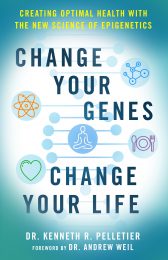 Change Your Genes, Change Your Life: Creating Optimal Health with the New Science of Epigenetics.