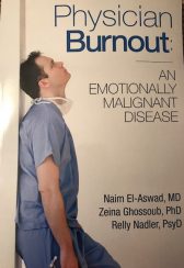 Physician Burnout: An Emotionally Malignant Disease