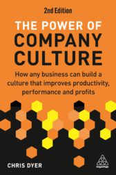 The Power of Company Culture: How any business can build a culture that improves productivity, performance and profits