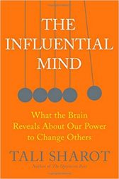 The Influential Mind: What the Brain Reveals About Our Power to Change Others