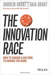 The Innovation Race: How to Change a Culture to Change the Game