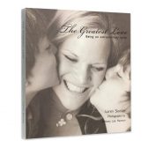The Greatest Love-Being an Extraordinary Mom