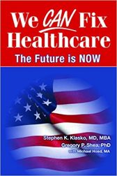 We CAN Fix Healthcare - The Future is NOW