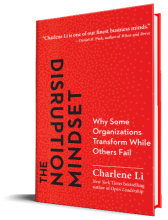 The Disruption Mindset: Why Some Organizations Transform While Others Fail