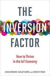 The Inversion Factor: How to Thrive in the IoT Economy