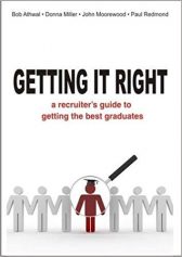 Getting It Right: A Recruiter's Guide to Getting the Best Graduates
