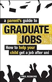 A Parent's Guide to Graduate Jobs: How You Can Help Your Child Get a Job After Uni