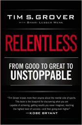 Relentless: From Good to Great to Unstoppable