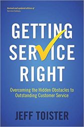 Getting Service Right: Overcoming the Hidden Obstacles to Outstanding Customer Service