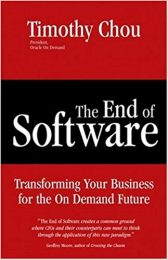 The End of Software: Transforming Your Business for the On Demand Future