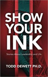 SHOW YOUR INK: Stories About Leadership and Life