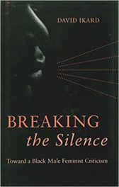 Breaking the Silence: Toward a Black Male Feminist Criticism