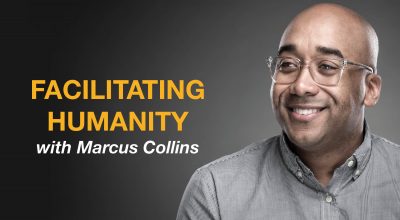 Facilitating Humanity and the Utility of the Network with Marcus Collins