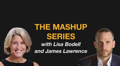 The Mashup Series: Lisa Bodell and James Lawrence