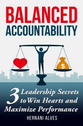 Balanced Accountability: How to Win Hearts and Maximize Performance